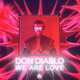 Don Diablo від We Are Love (Radio Edit)