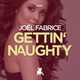 Joël Fabrice від Gettin' Naughty (Original Club Mix)