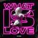 Nyro від What Is Love (Radio Edit)