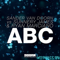 Sander Van Doorn & Sunnery James & Ryan Marciano від ABC (Original Mix)