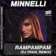 Minelli від RamPamPam (DJ TPaul Remix)