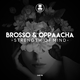 Brosso & Oppaacha від Strength of Mind (Original Mix)