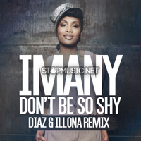 Imany від Don't Be So Shy (Diaz & Illona Remix)