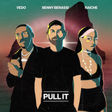 Benny Benassi від Pull It (feat. Vedo & Raiche)