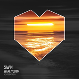 Savin від Wake You Up (Original Mix)