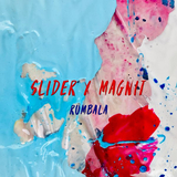 Slider & Magnit від Rumbala (Radio Edit)