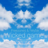 Freezones від Wicked Game 2022 (feat. Neyba)