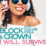 Block & Crown від I Will Survive (feat. Culum Frea)