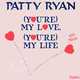 Patty Ryan від You're My Love You're My Life
