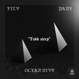 FILV від Fukk Sleep (feat. Ocean Dive & Pane)