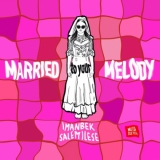 Imanbek від Married To Your Melody (feat. Salem Ilese)