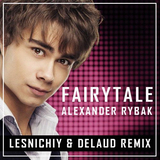 Александр Рыбак від Fairytale (Lesnichiy & Delaud Remix)