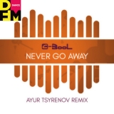 C-Bool від Never Go Away (Ayur Tsyrenov Remix)