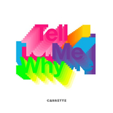 Cassette від Tell Me Why