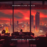 Modern Clvb від Everything I Wanted (feat. A29)