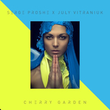 Serge Proshe & July Vitraniuk від Cherry Garden (The Organism Remix)