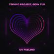 Techno Project від My Feeling (feat. Geny Tur)