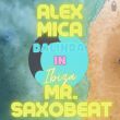 Alex Mica від Dalinda In Ibiza (feat. Mr. Saxobeat)