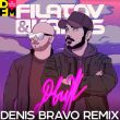 Filatov & Karas від Движ (Denis Bravo Remix)