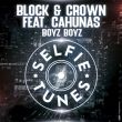 Block від Boyz Boyz (feat. Crown & Cahunas)