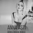 Anna Asti від Ночью На Кухне (Denis Bravo Remix)