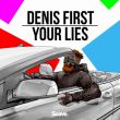 Denis First від Your Lies