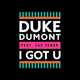 Duke Dumont feat. Jax Jones від I Got U (Original Mix)