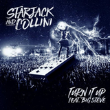 Big Steve & Starjack feat. Collini від Turn It Up feat. Big Steve (Dirty Mix)