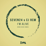 Seven24 & CJ RCM від I'm Alive (Denis Neve Remix)