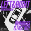 Ownboss & Fast Boy від Left & Right (Mxrcvry Remix)