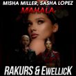 Misha Miller & Sasha Lopez від Mahala (Rakurs & EwellicK Remix)