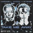 Hardwell & Maddix feat. 4 Strings від Take Me Away (Instrumental Mix)