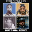 Quest Pistols Show від Ти Неймовірна (Butesha Remix)