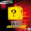 DJ Jedy від Why