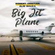 Robert Cristian від Big Jet Plane (feat. Alis Shuka)