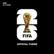 Fifa Sound від The Official Fifa World Cup 2026 Theme