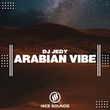DJ Jedy від Arabian Vibe