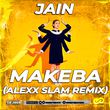 Jain від Makeba (Alexx Slam Remix)