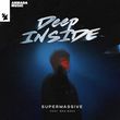 Supermassive від Deep Inside (feat. Ben Boas)
