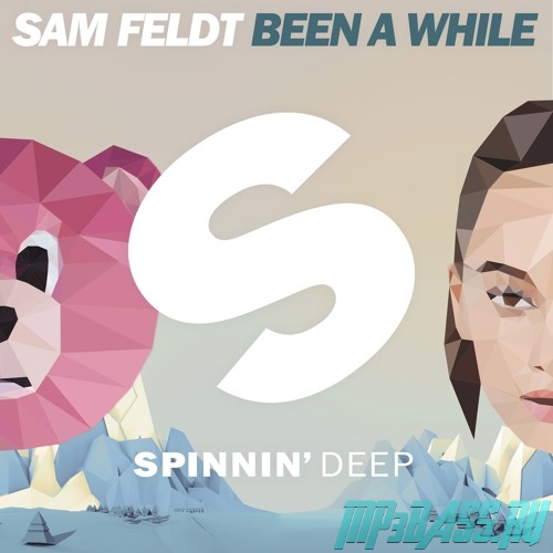Sam Feldt від Been A While (Original Mix)
