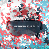 Eddie Thoneick від Feel the Soul (Original Mix)