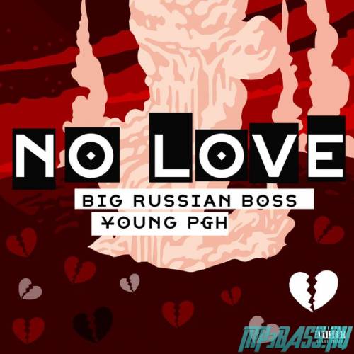 Big Russian Boss від No Love (feat. Young P&H)