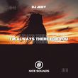 DJ Jedy від I'm Always There For You