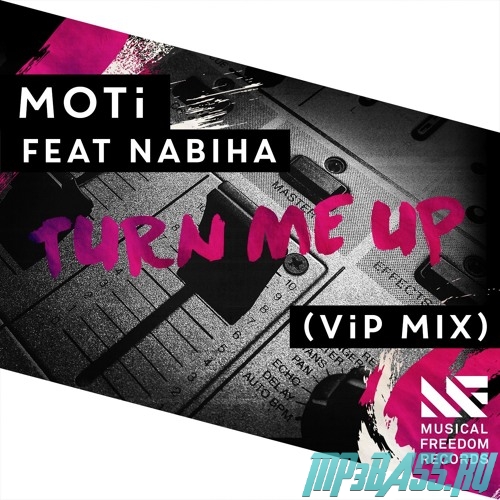 MOTi feat. Nabiha від Turn Me Up (VIP Mix)