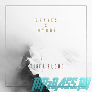 Graves від Tiger Blood (feat. Myrne)