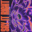 Ilkay Sencan від Say It Right (feat. Mougleta)
