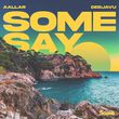 Aallar від Some Say (feat. Deejavu)