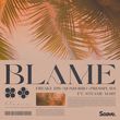 Freaky DJs від Blame (feat. Mondorro & Pressplays & Steanie Mary)