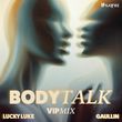 Gaullin & Lucky Luke від Body Talk (Vip Remix)