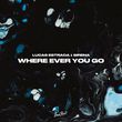 Lucas Estrada від Where Ever You Go (feat. Sirena)